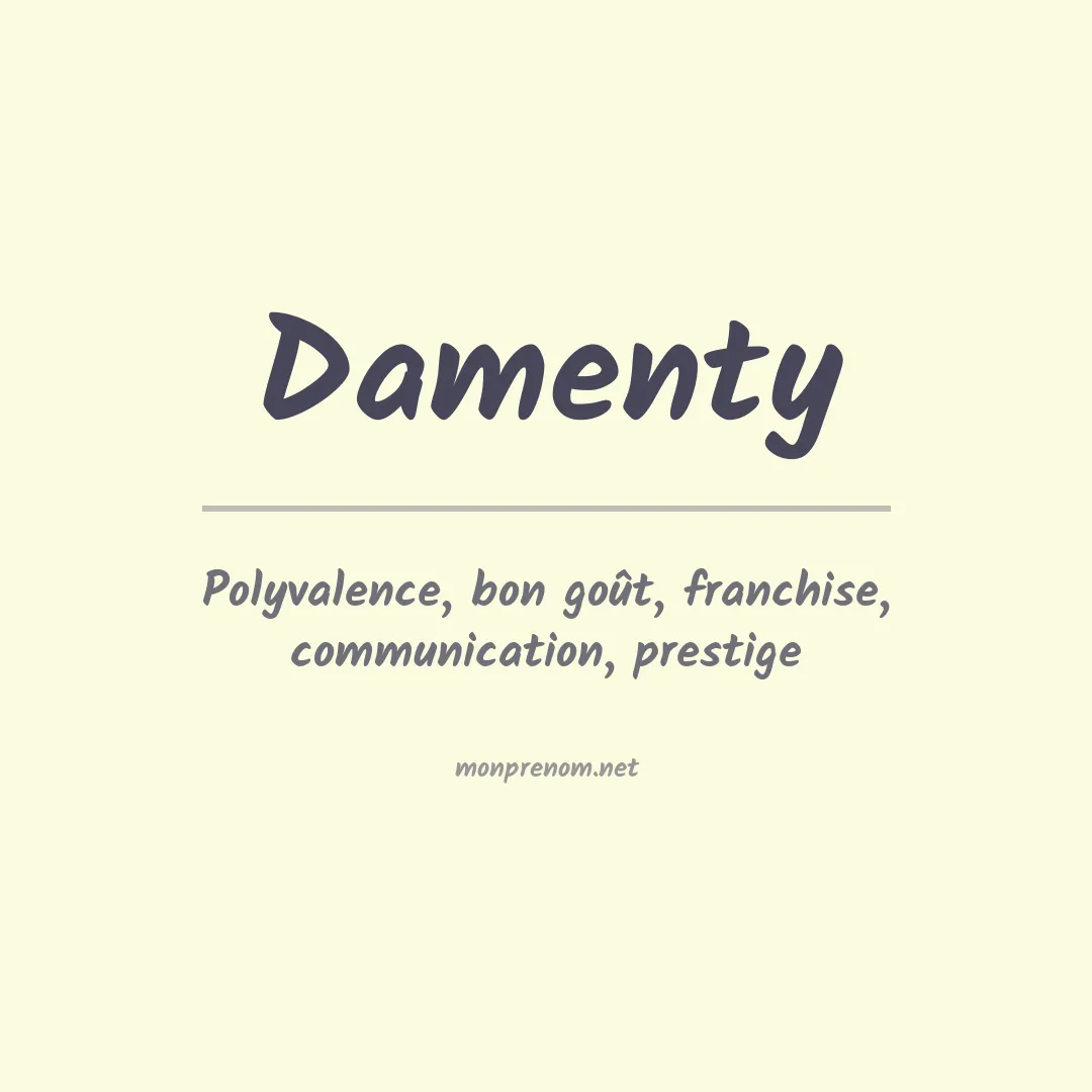 Signification du prénom Damenty