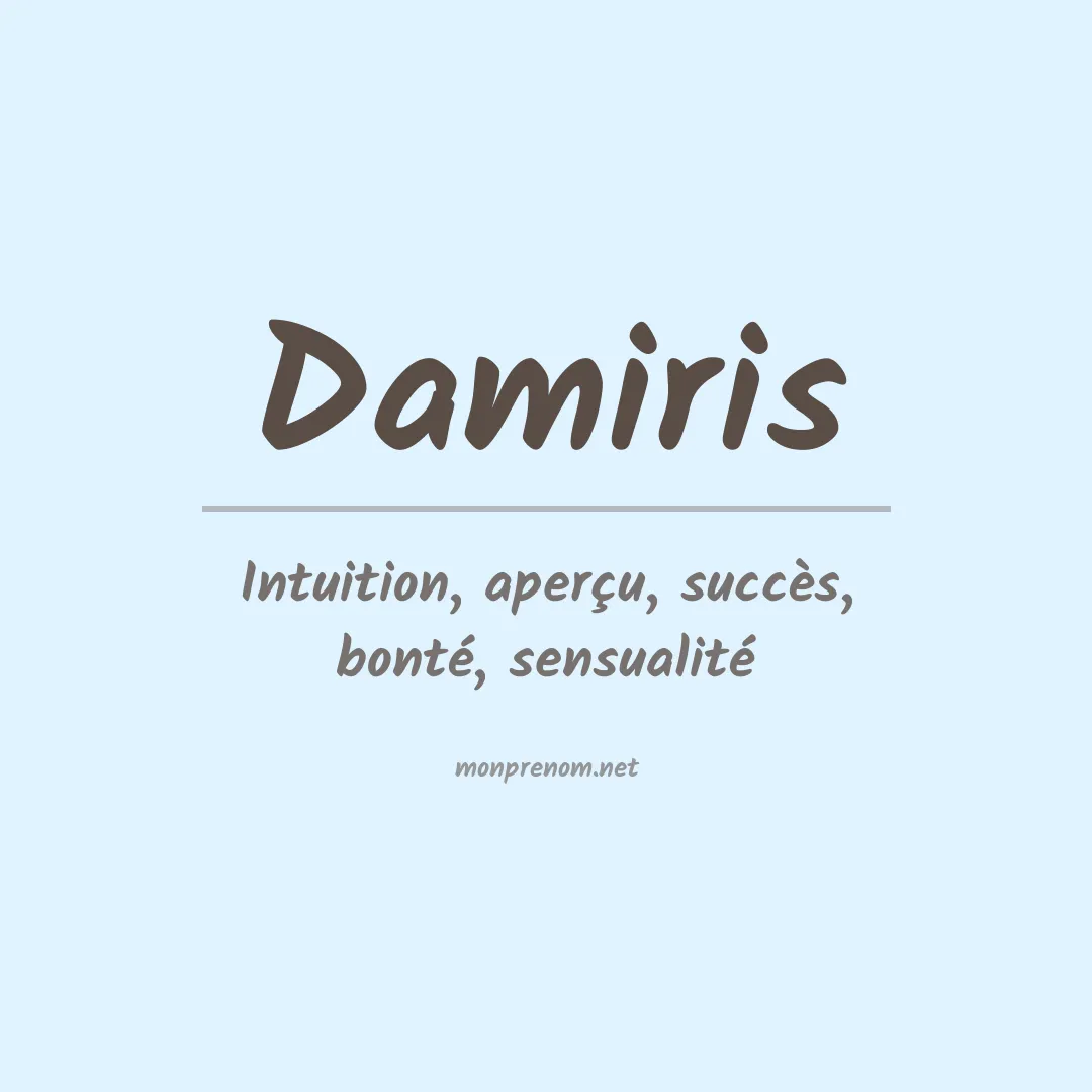 Signification du prénom Damiris