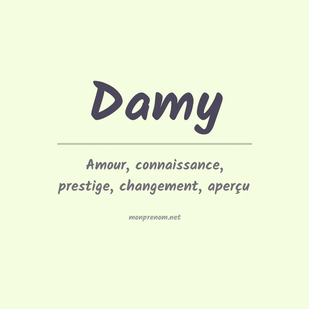Signification du prénom Damy
