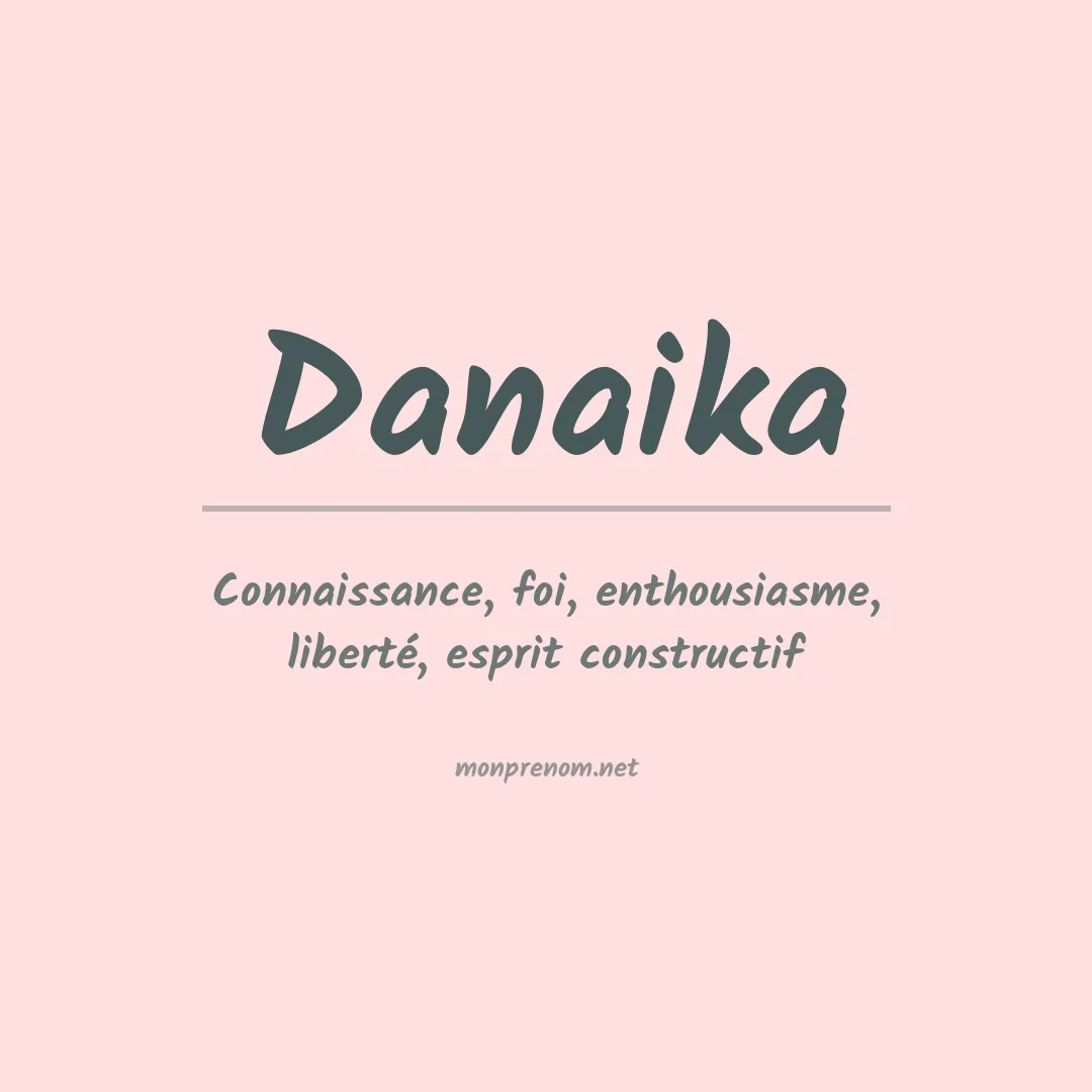 Signification du prénom Danaika