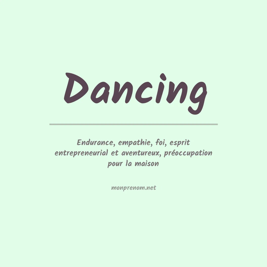 Signification du prénom Dancing