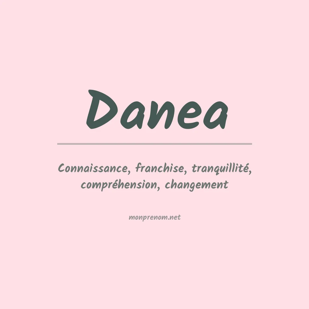 Signification du prénom Danea