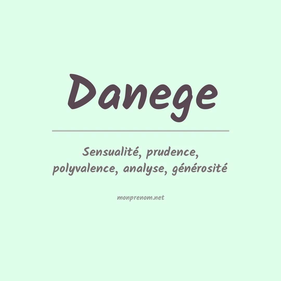 Signification du prénom Danege