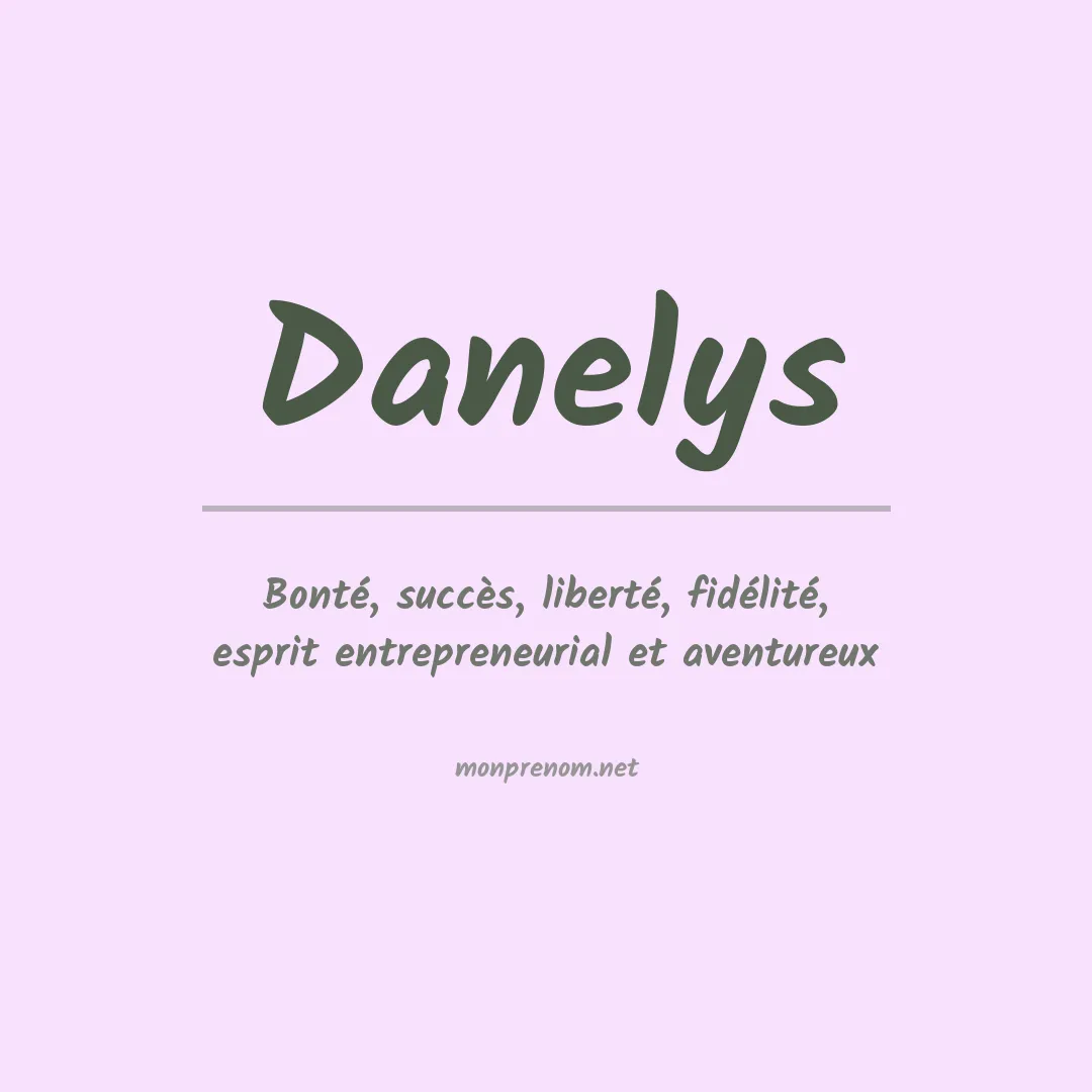 Signification du prénom Danelys