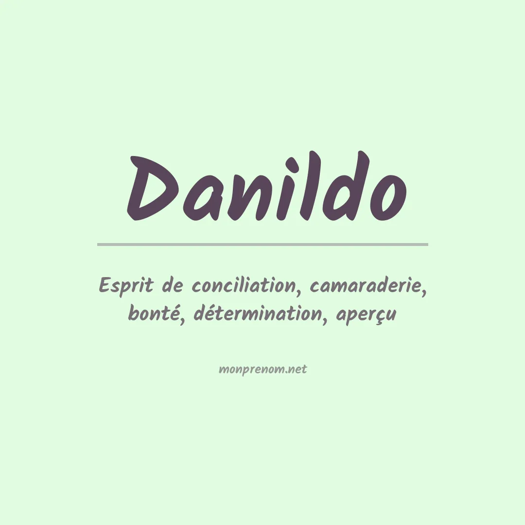 Signification du prénom Danildo