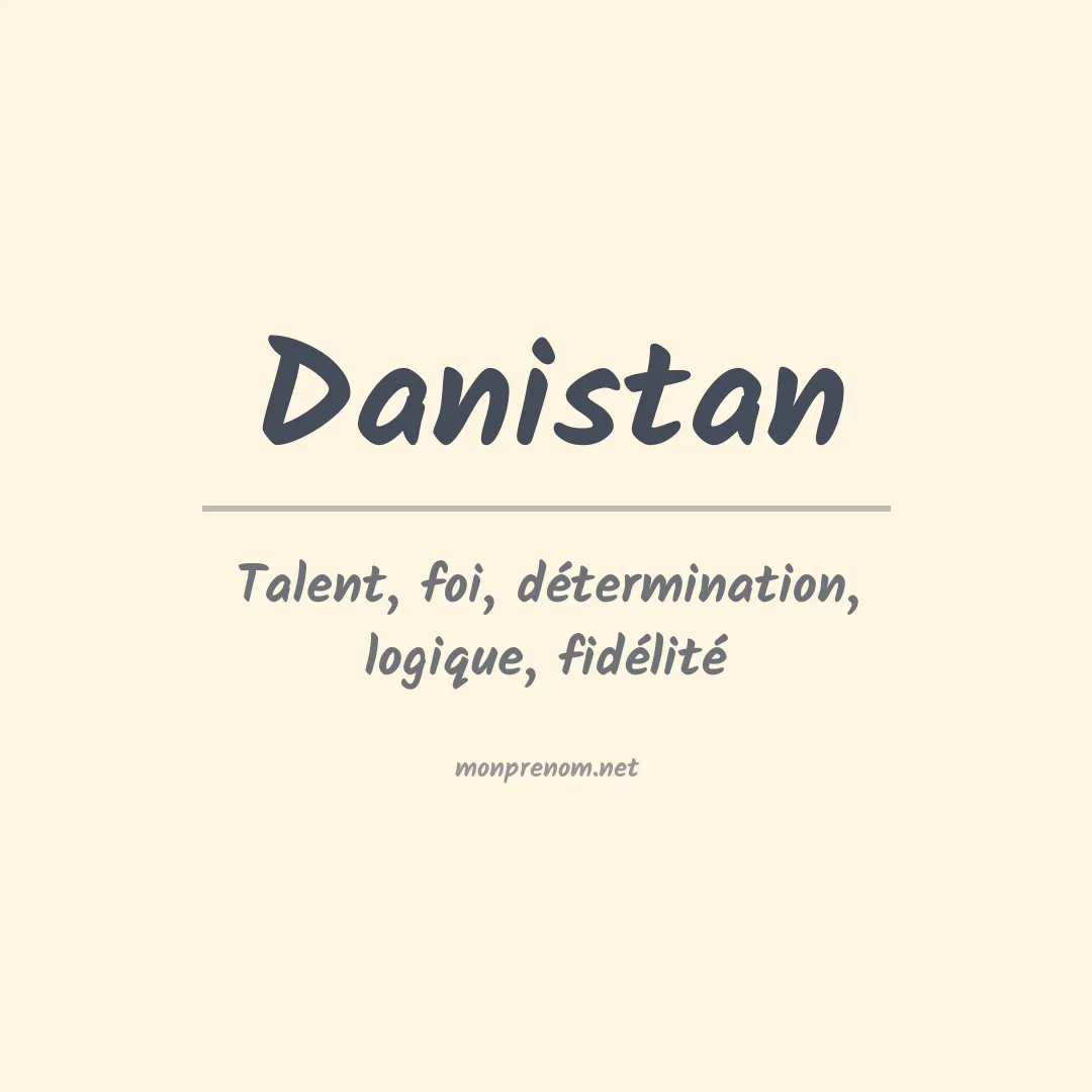 Signification du prénom Danistan
