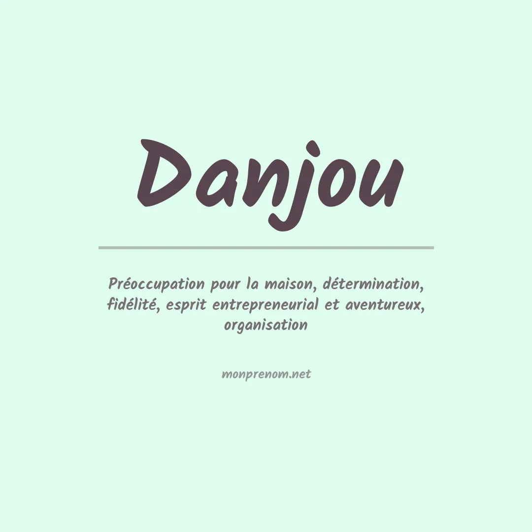 Signification du prénom Danjou