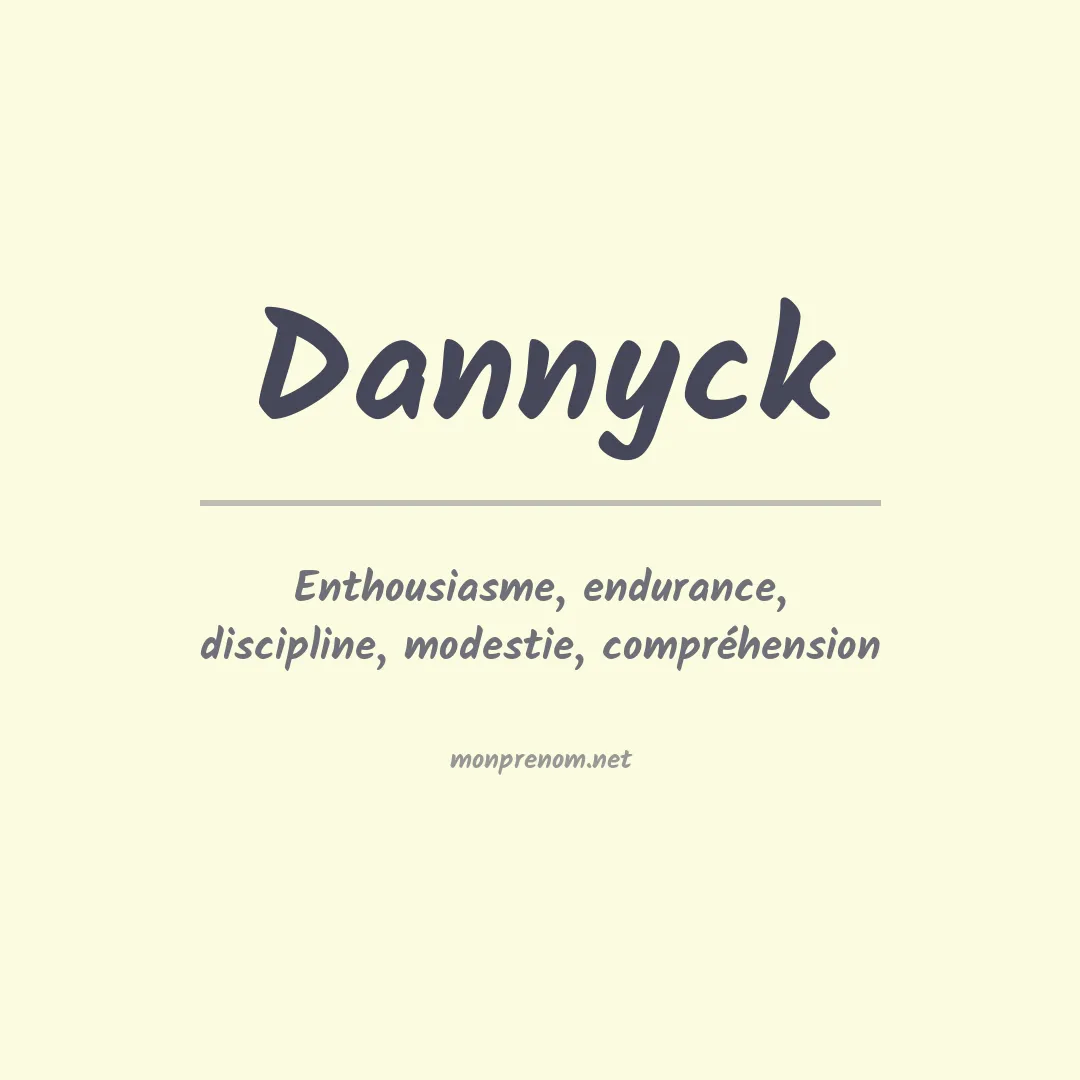 Signification du prénom Dannyck