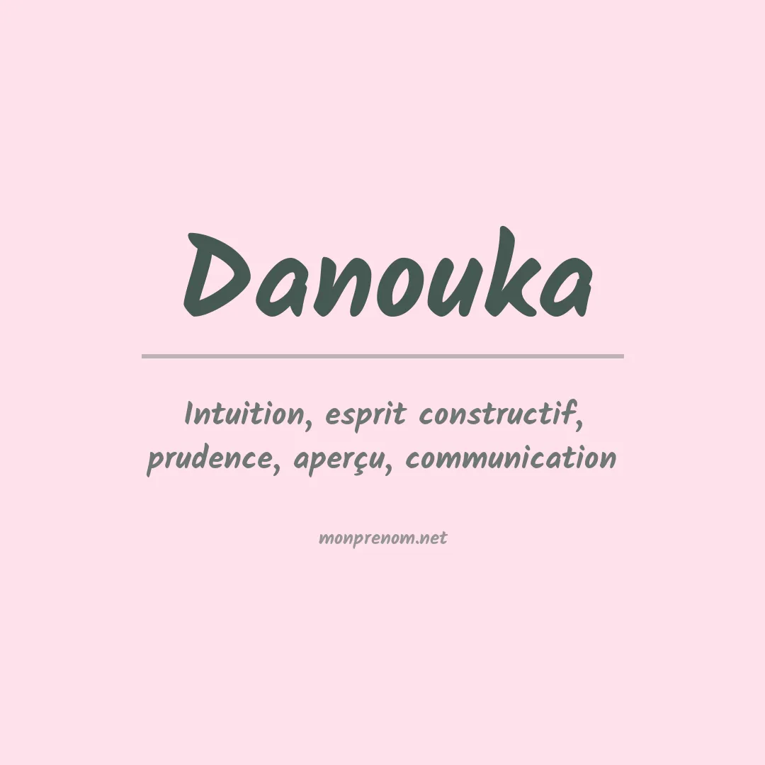 Signification du prénom Danouka