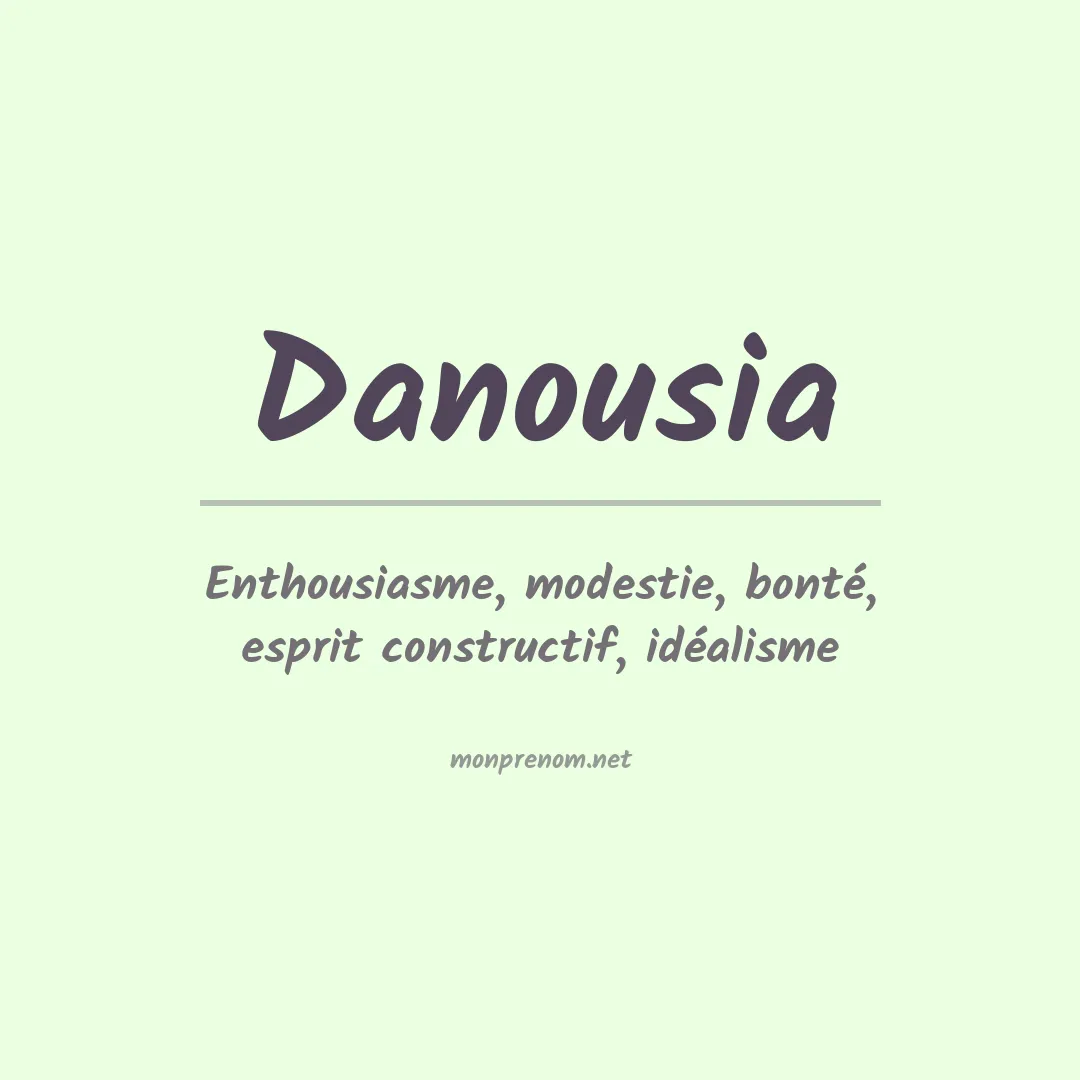 Signification du prénom Danousia
