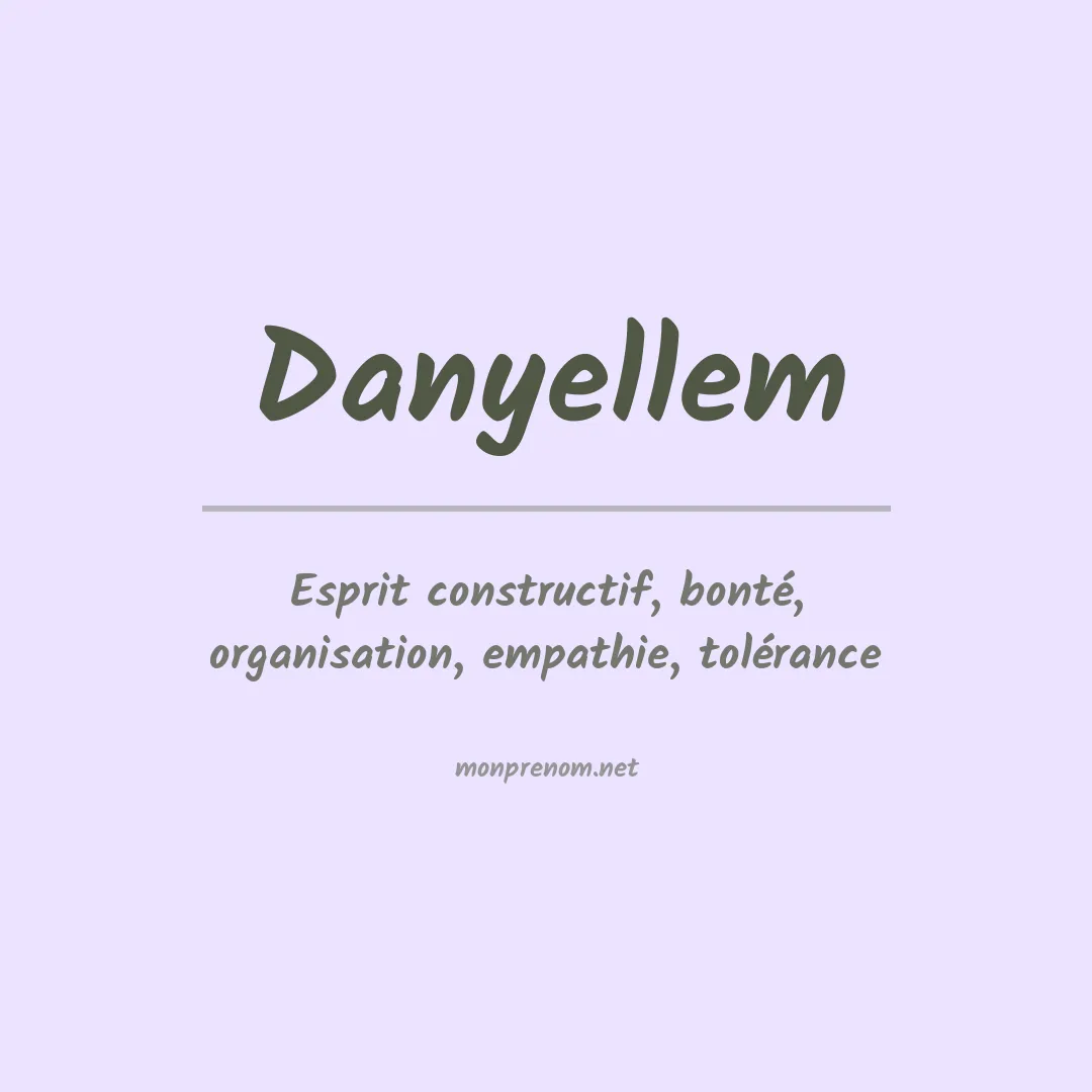 Signification du prénom Danyellem