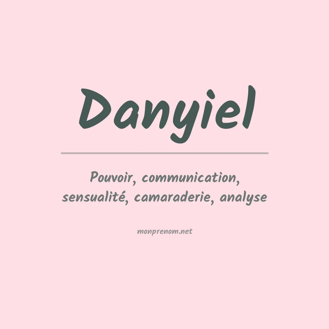 Signification du prénom Danyiel