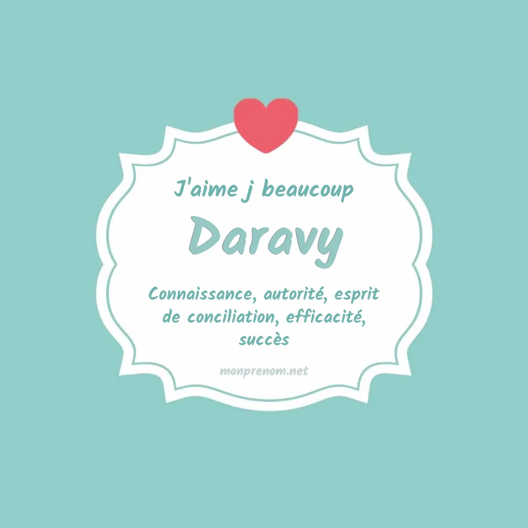 J'aime beaucoup Daravy