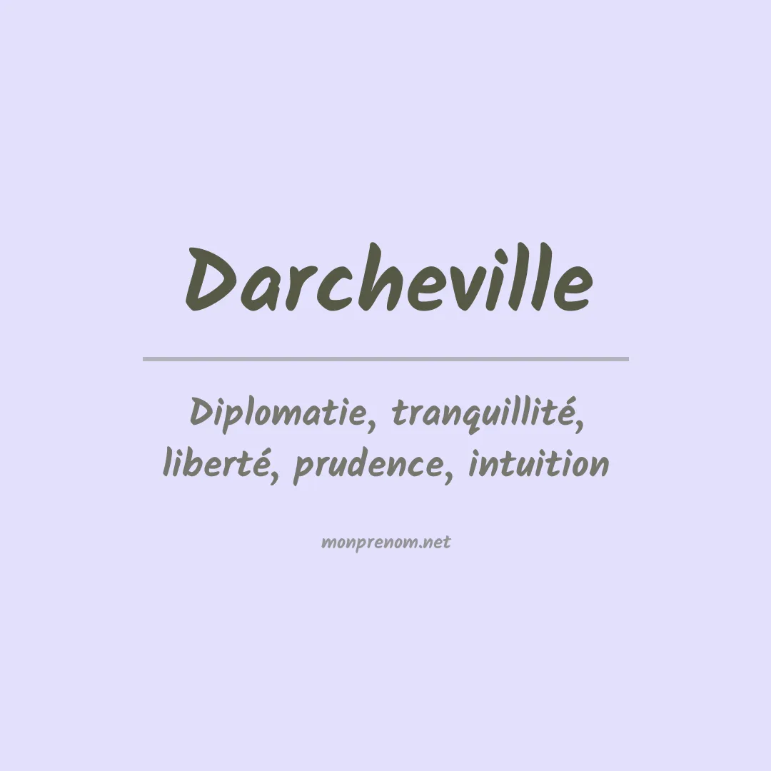 Signification du prénom Darcheville