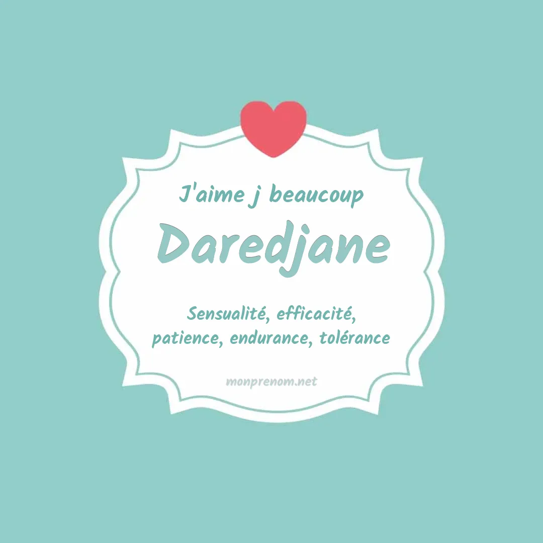 J'aime beaucoup Daredjane