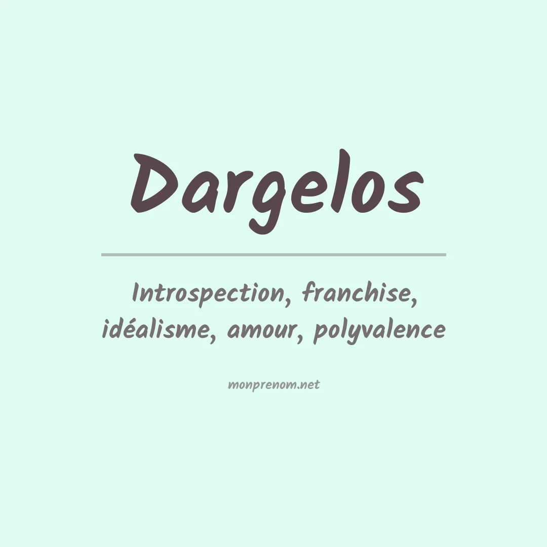 Signification du prénom Dargelos