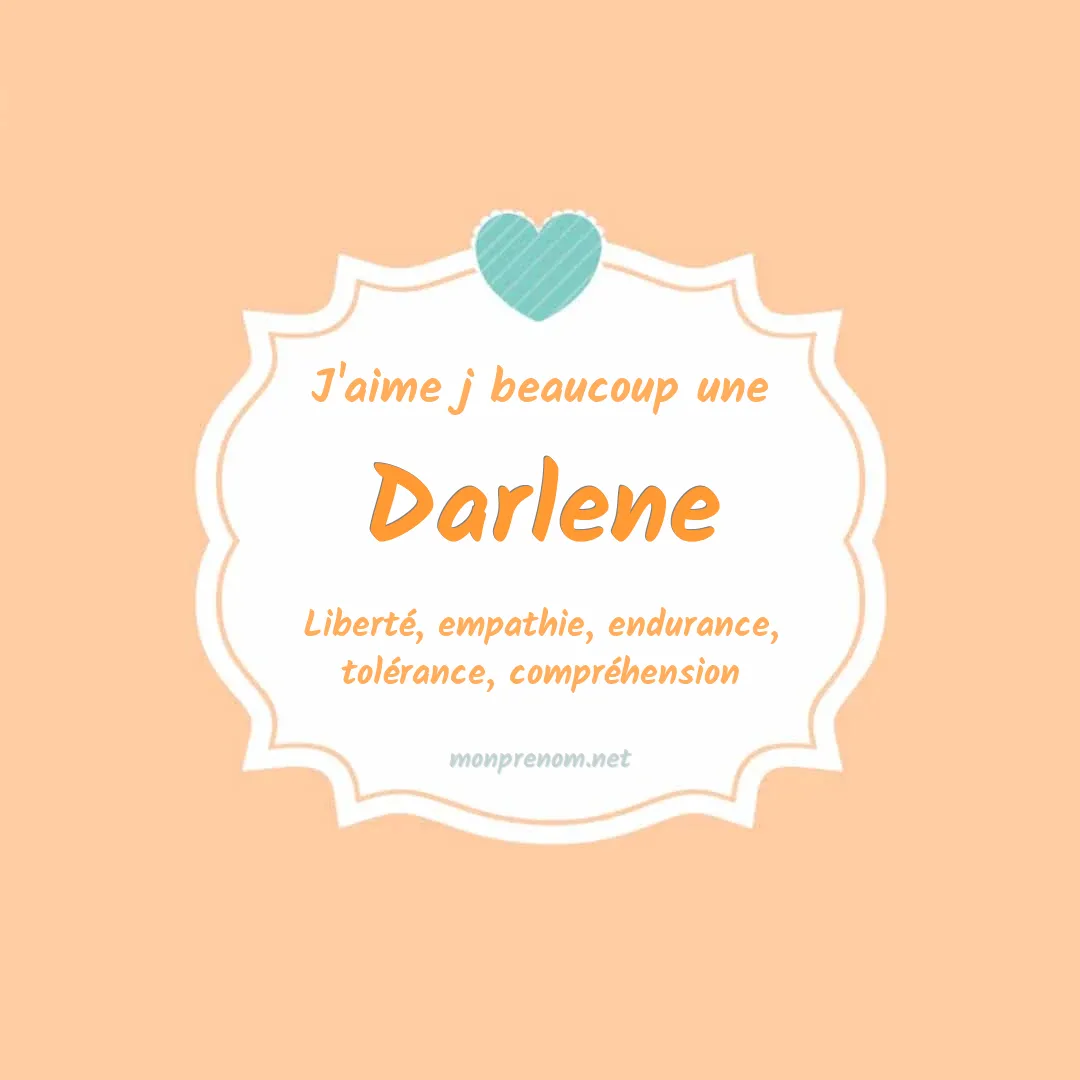 J'aime beaucoup Darlene