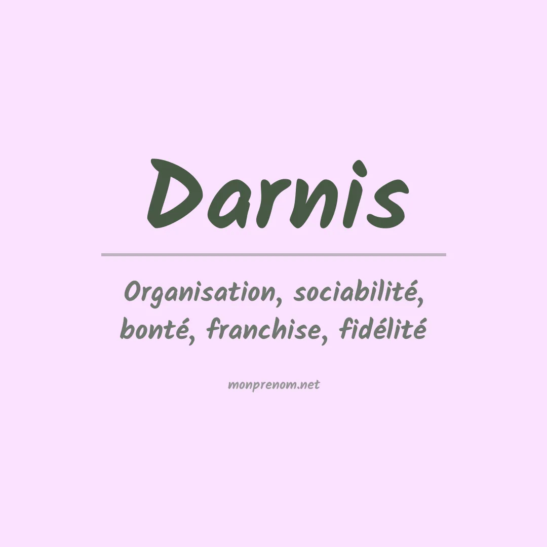Signification du prénom Darnis