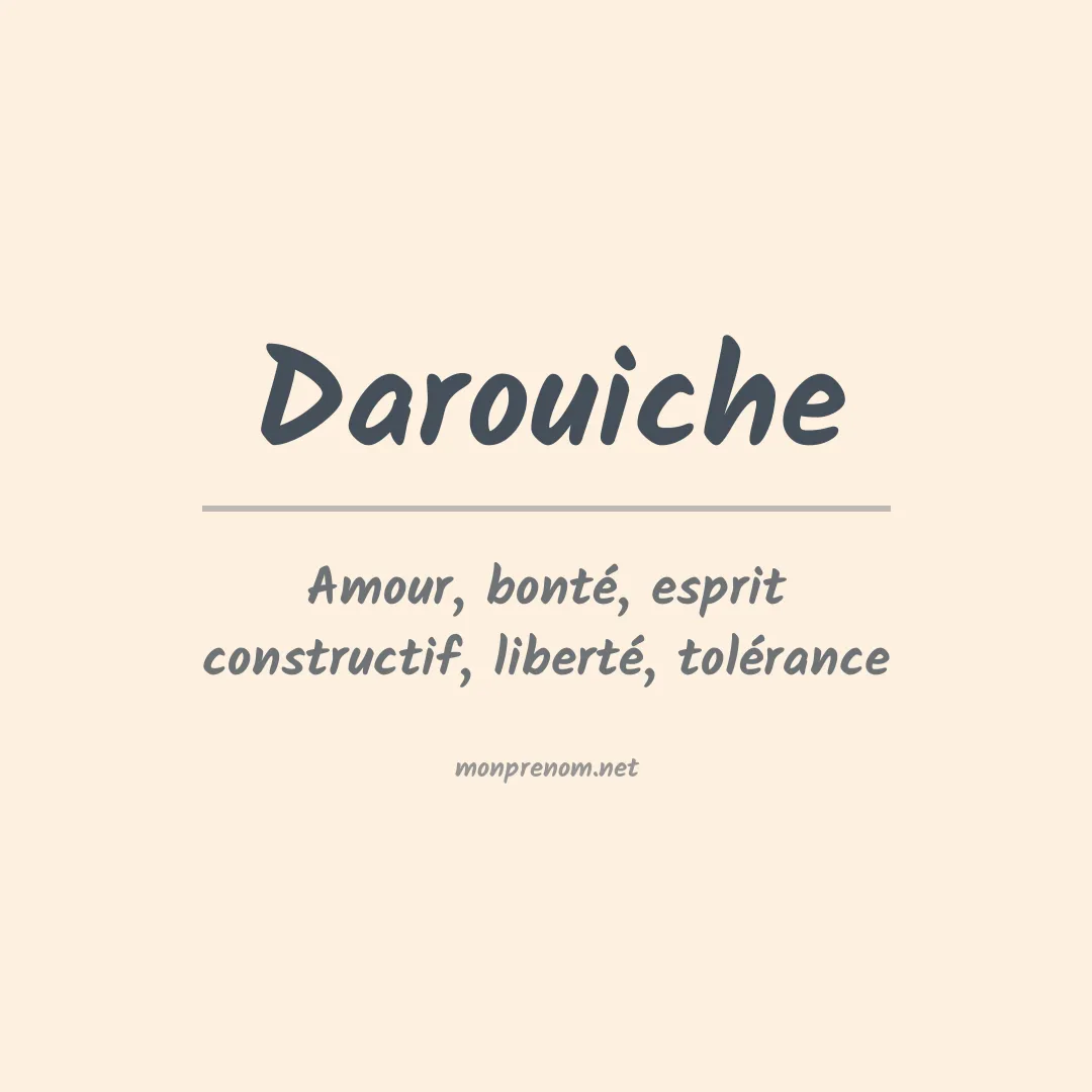 Signification du prénom Darouiche