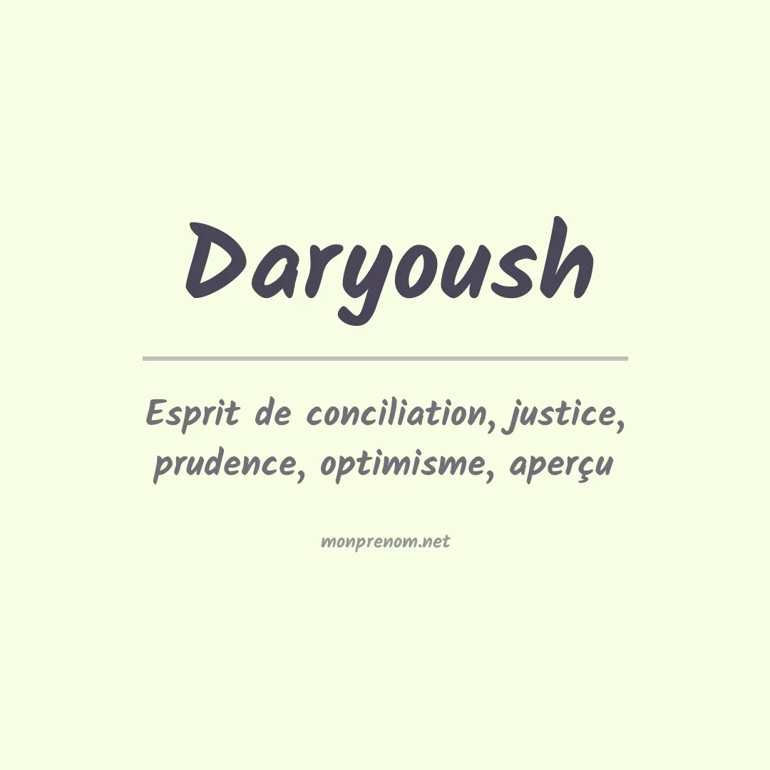 Signification du prénom Daryoush