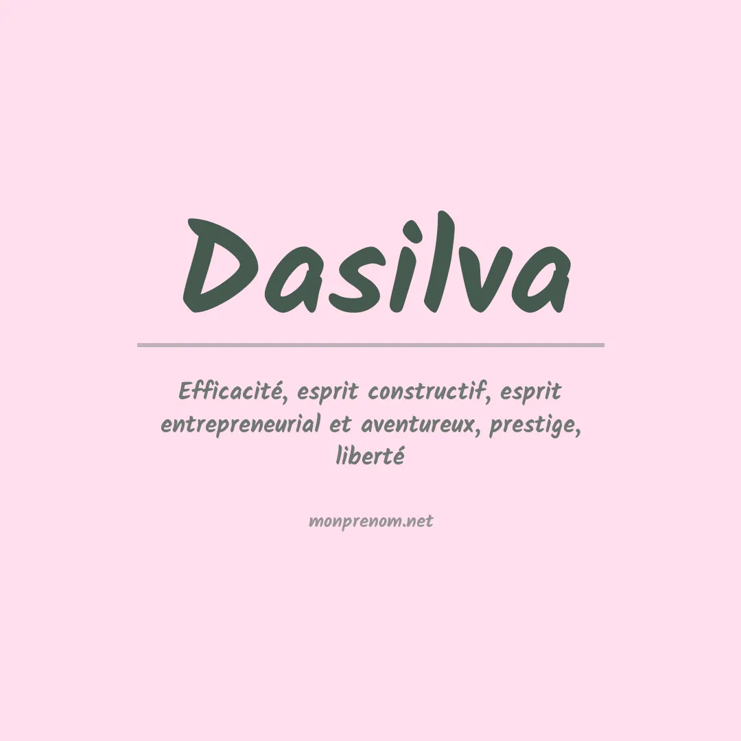 Signification du prénom Dasilva