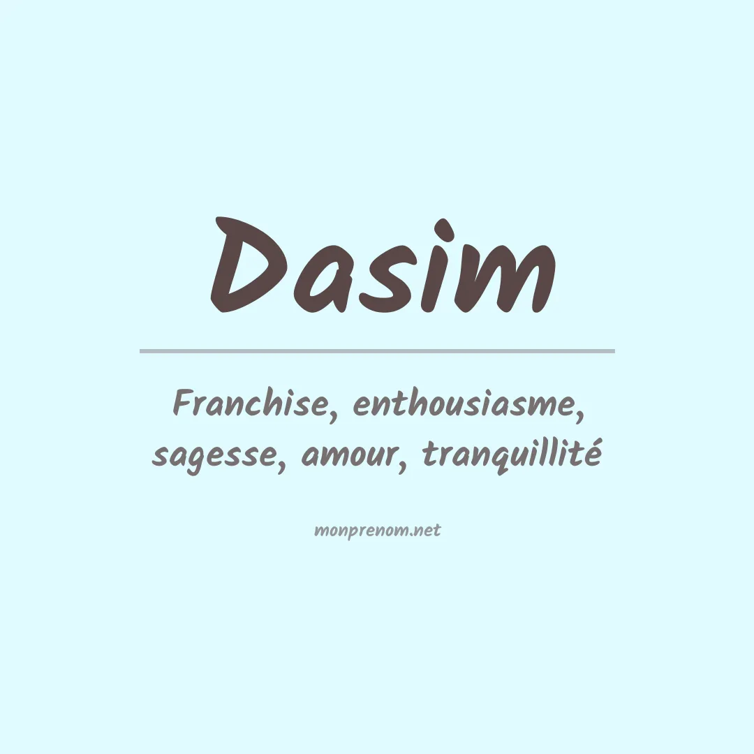 Signification du prénom Dasim