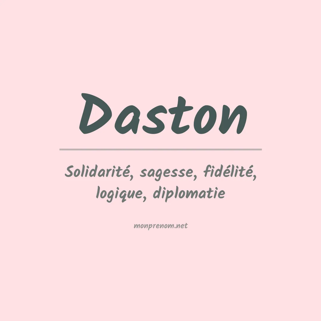 Signification du prénom Daston