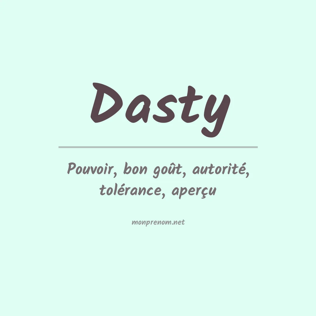 Signification du prénom Dasty