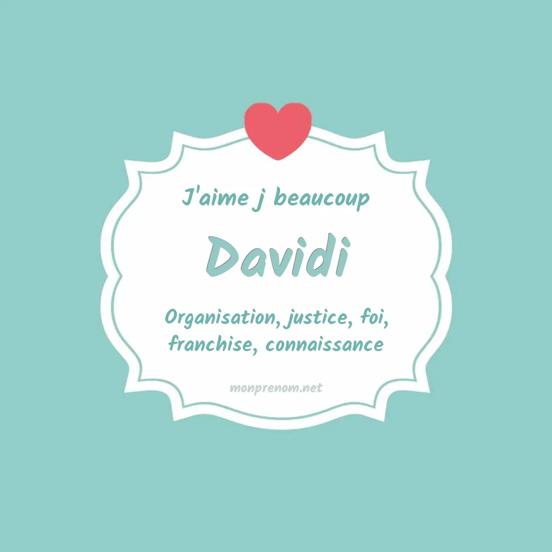 J'aime beaucoup Davidi
