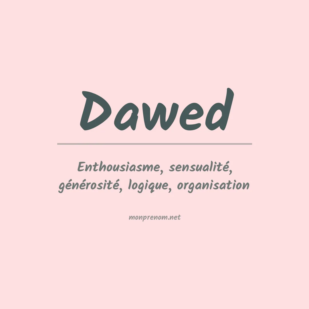 Signification du prénom Dawed