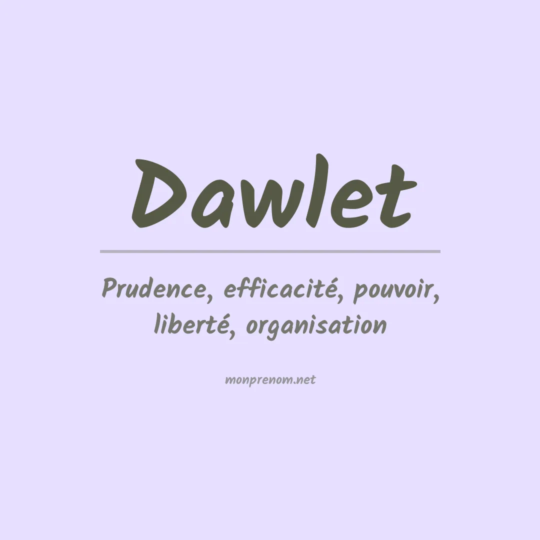 Signification du prénom Dawlet