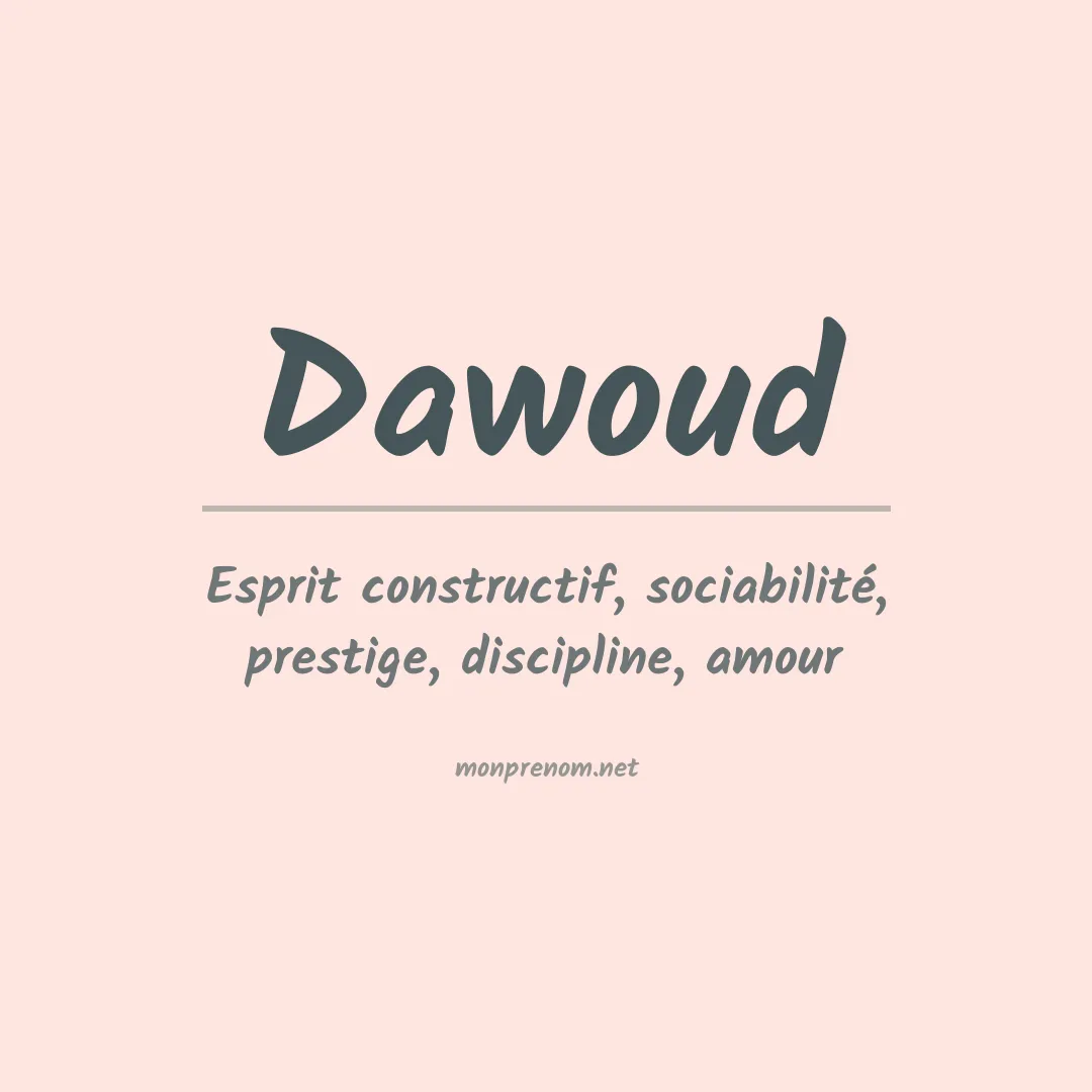 Signification du prénom Dawoud