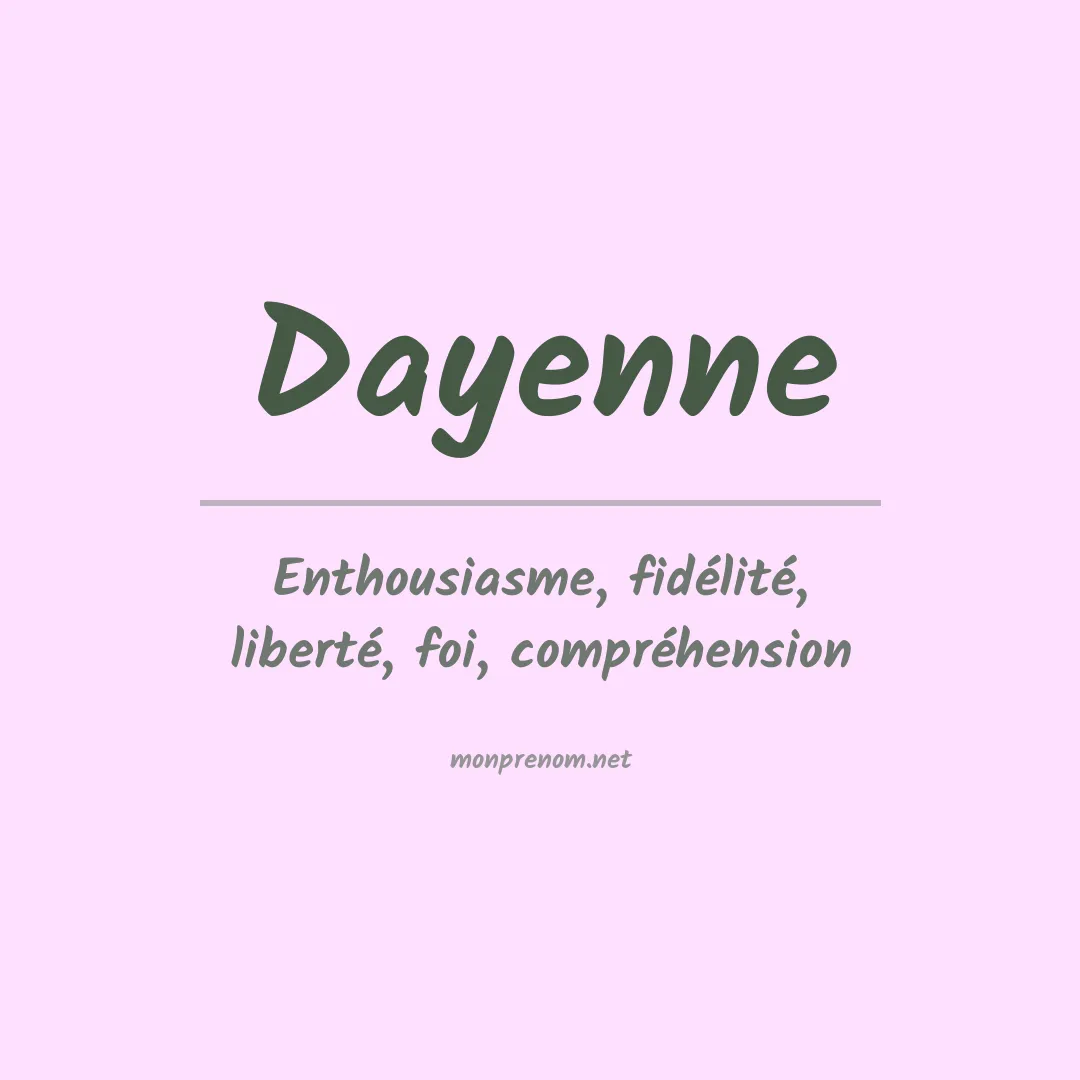 Signification du prénom Dayenne