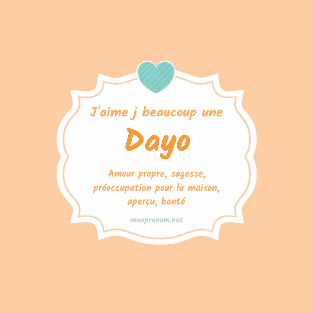 J'aime beaucoup Dayo