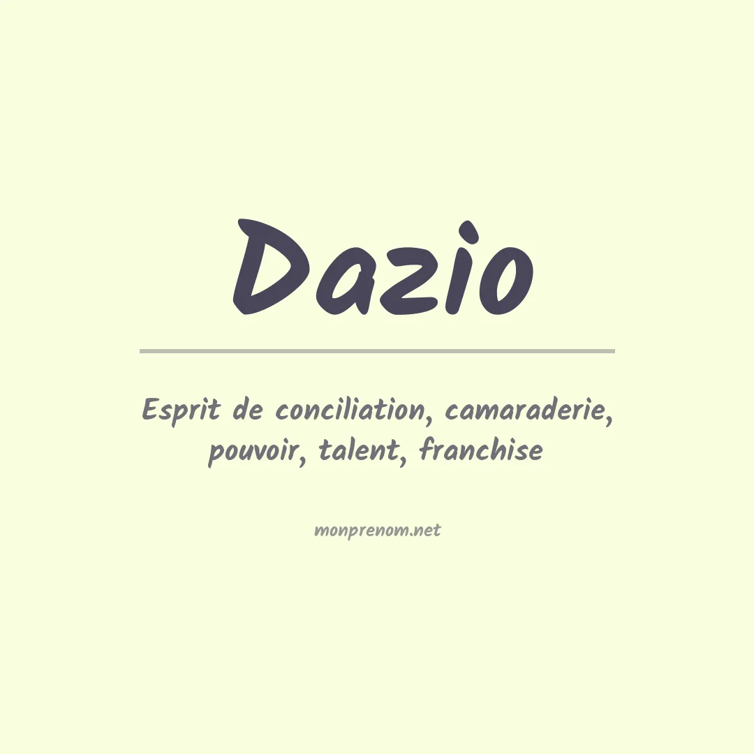 Signification du prénom Dazio