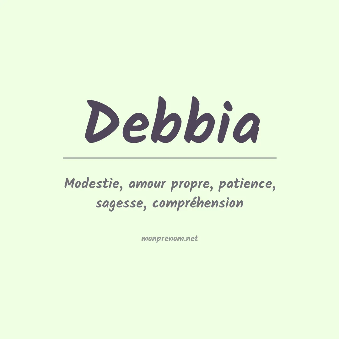 Signification du prénom Debbia