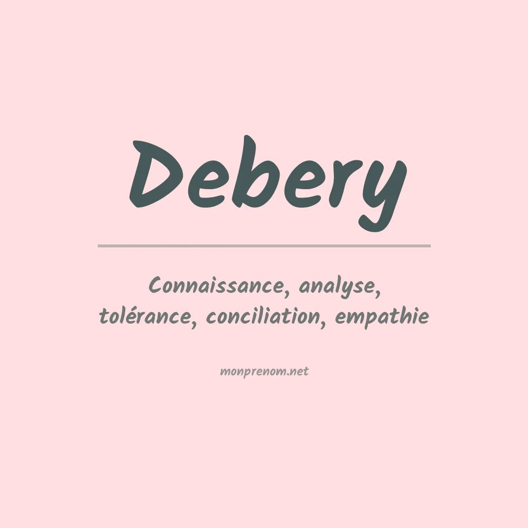 Signification du prénom Debery