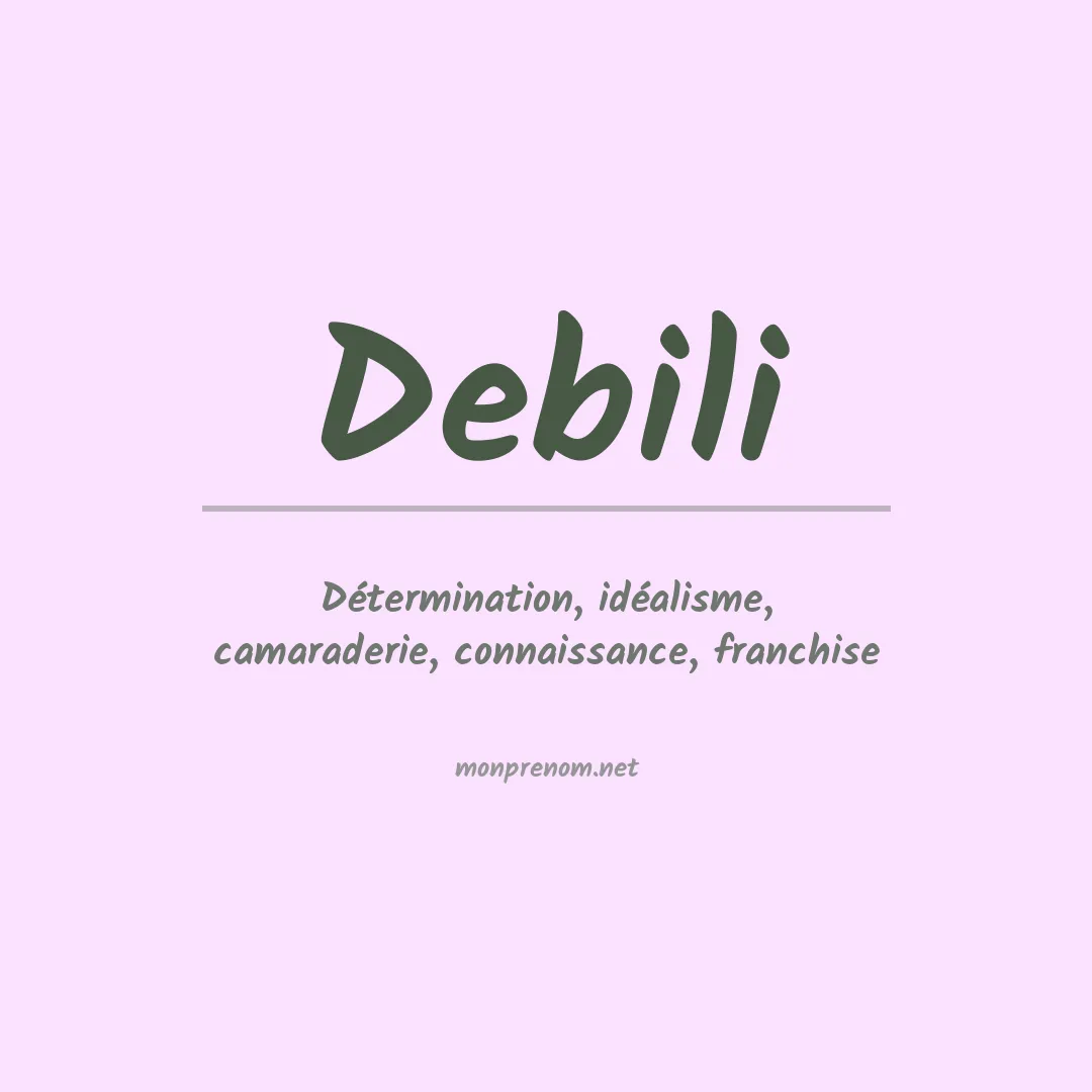 Signification du prénom Debili