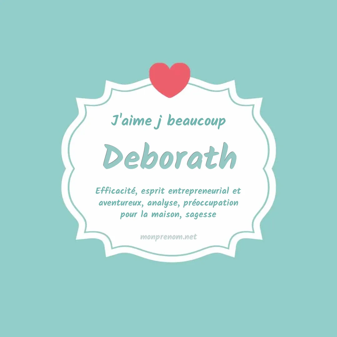 J'aime beaucoup Deborath