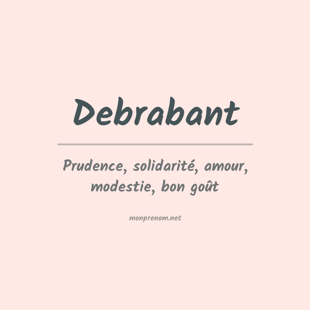 Signification du prénom Debrabant