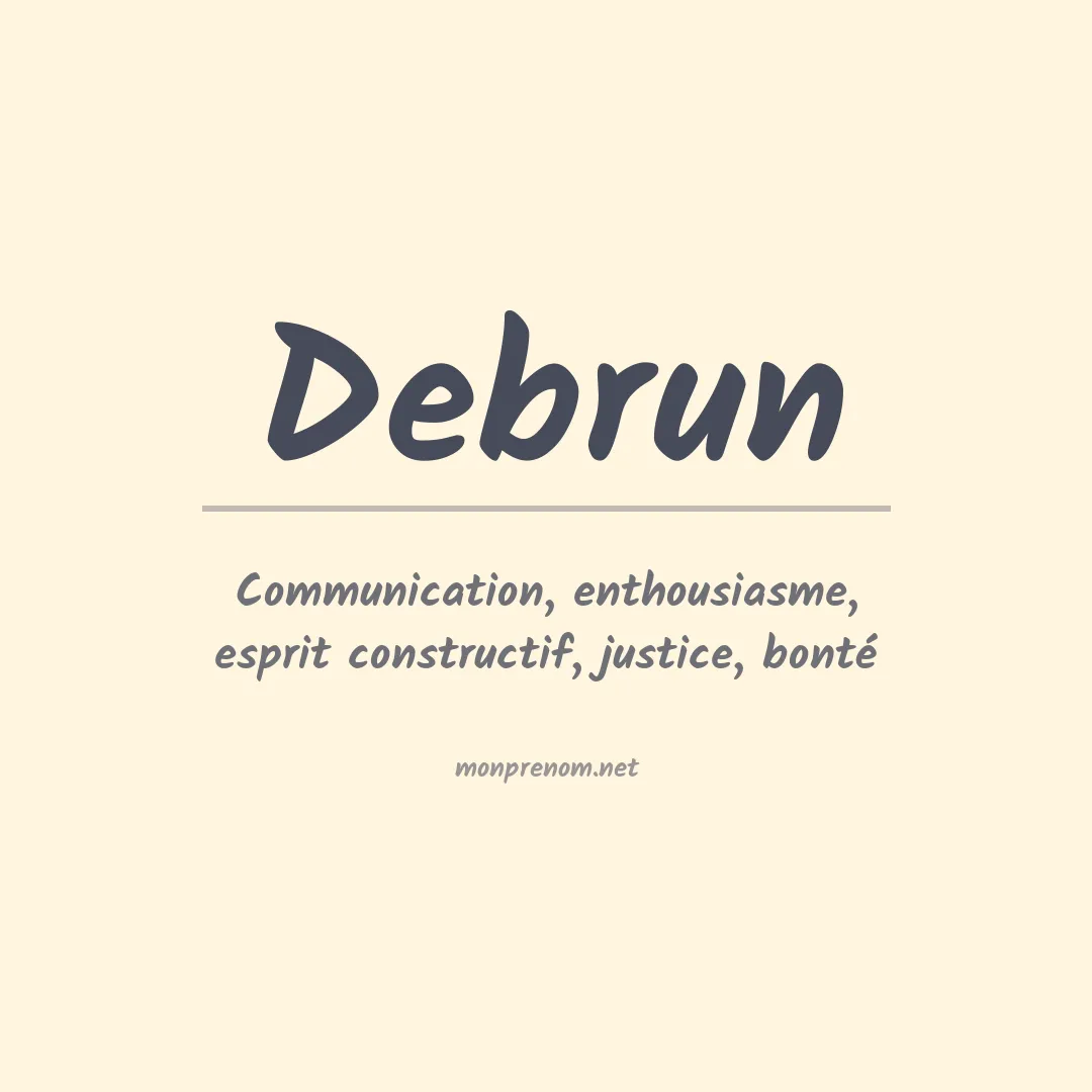 Signification du prénom Debrun