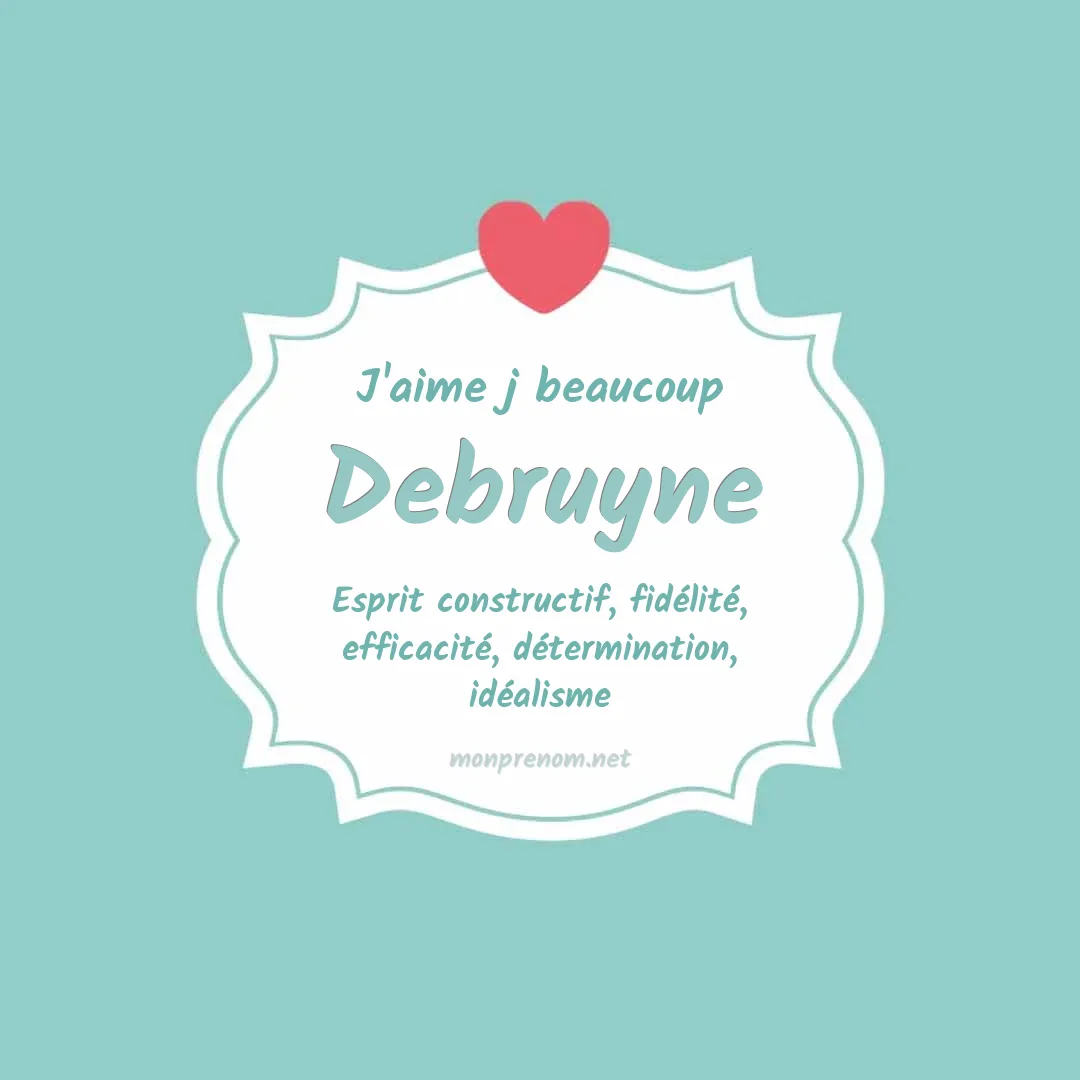 J'aime beaucoup Debruyne
