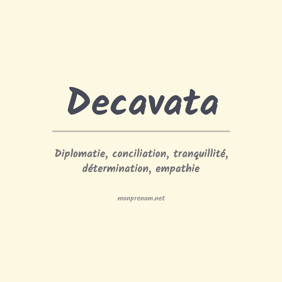 Signification du prénom Decavata