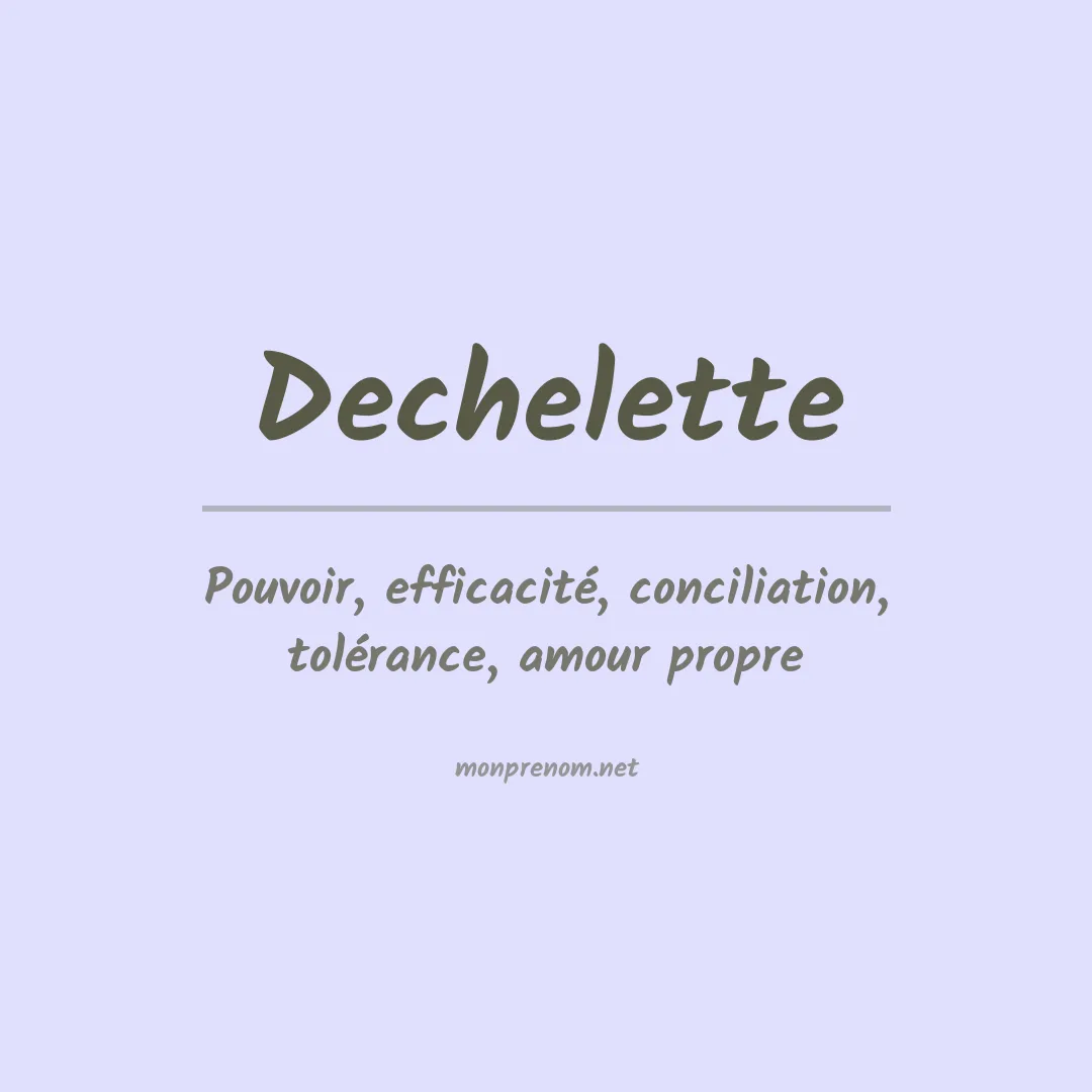 Signification du prénom Dechelette