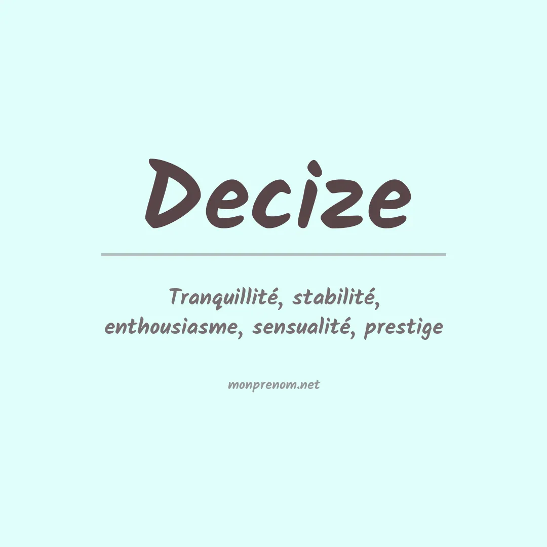 Signification du prénom Decize