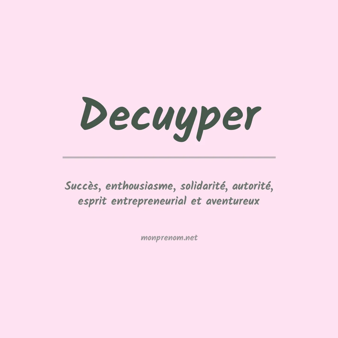 Signification du prénom Decuyper