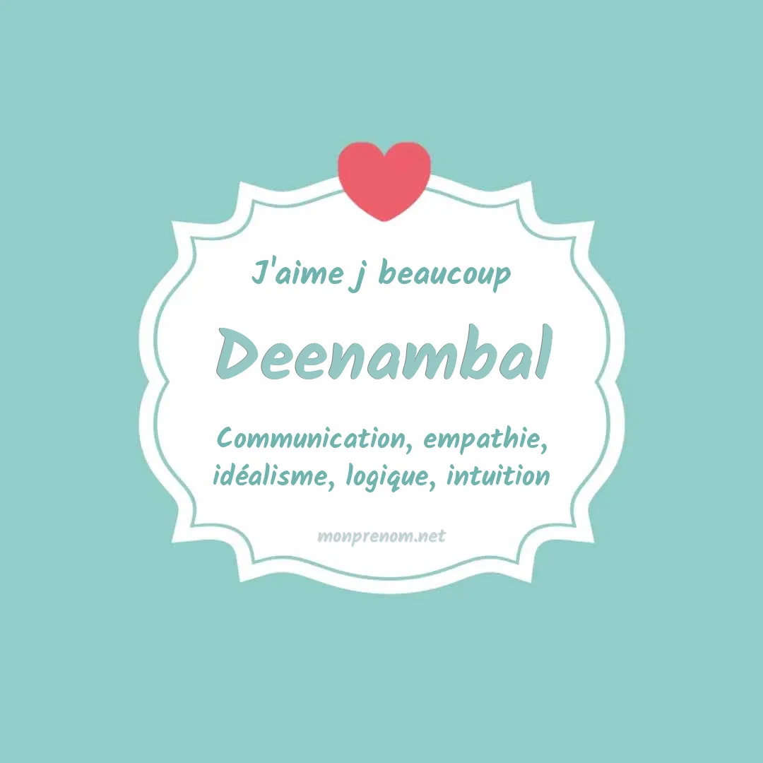 J'aime beaucoup Deenambal