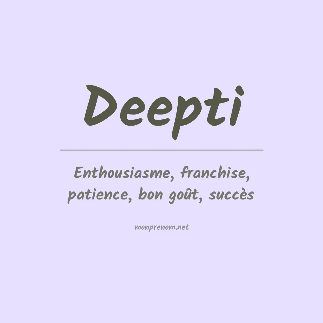 Signification du prénom Deepti