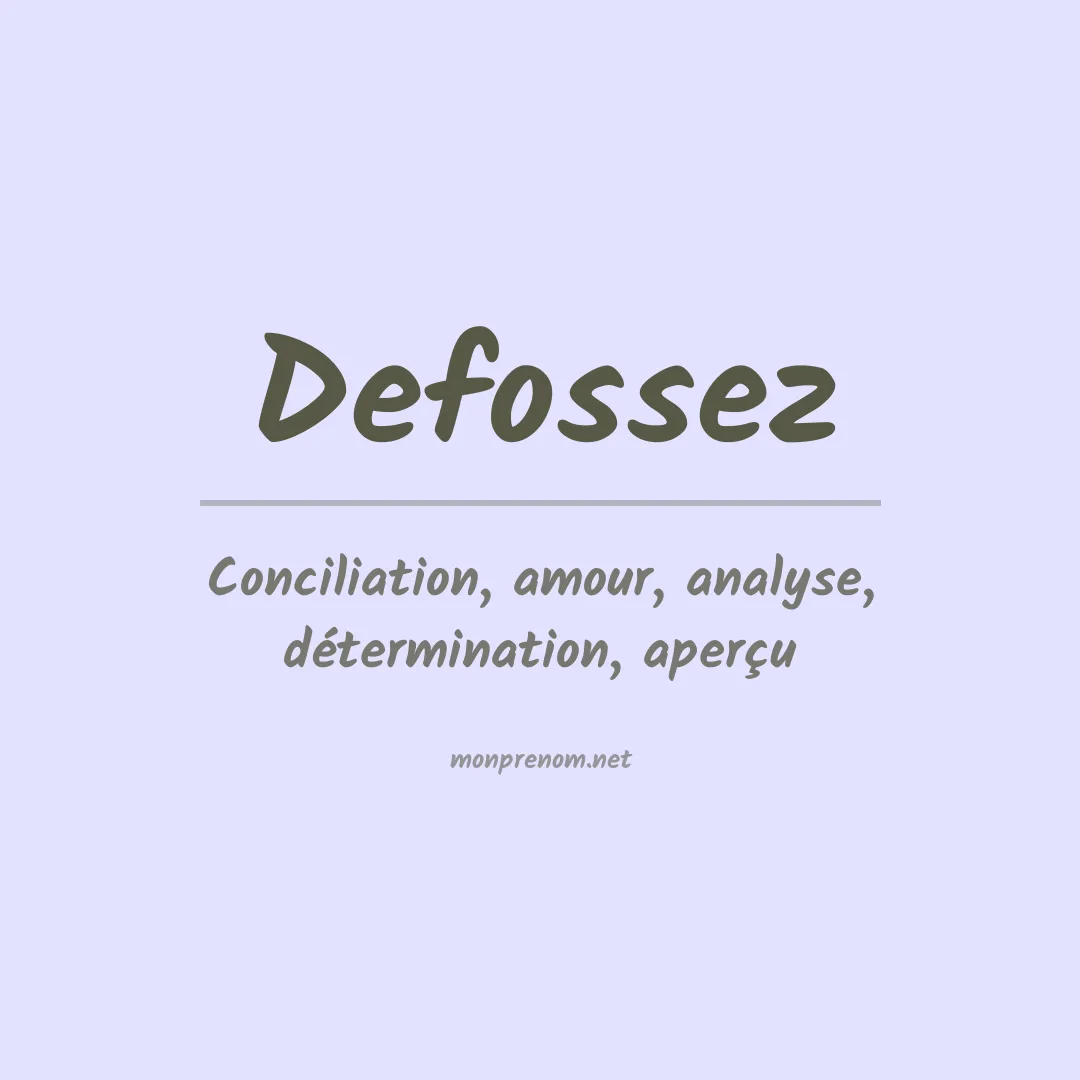 Signification du prénom Defossez