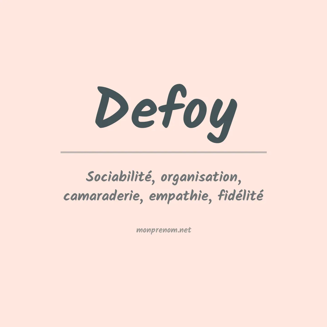 Signification du prénom Defoy